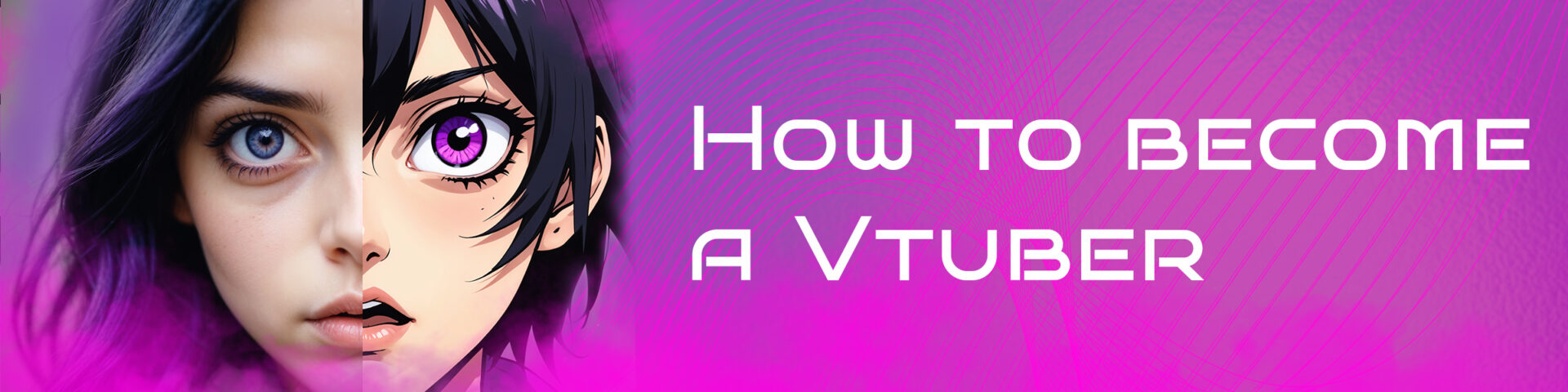 How to become a vtuber